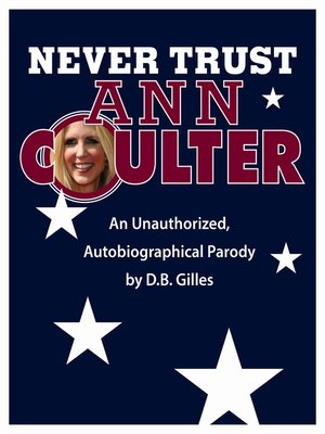 cover image of Never Trust Ann Coulter